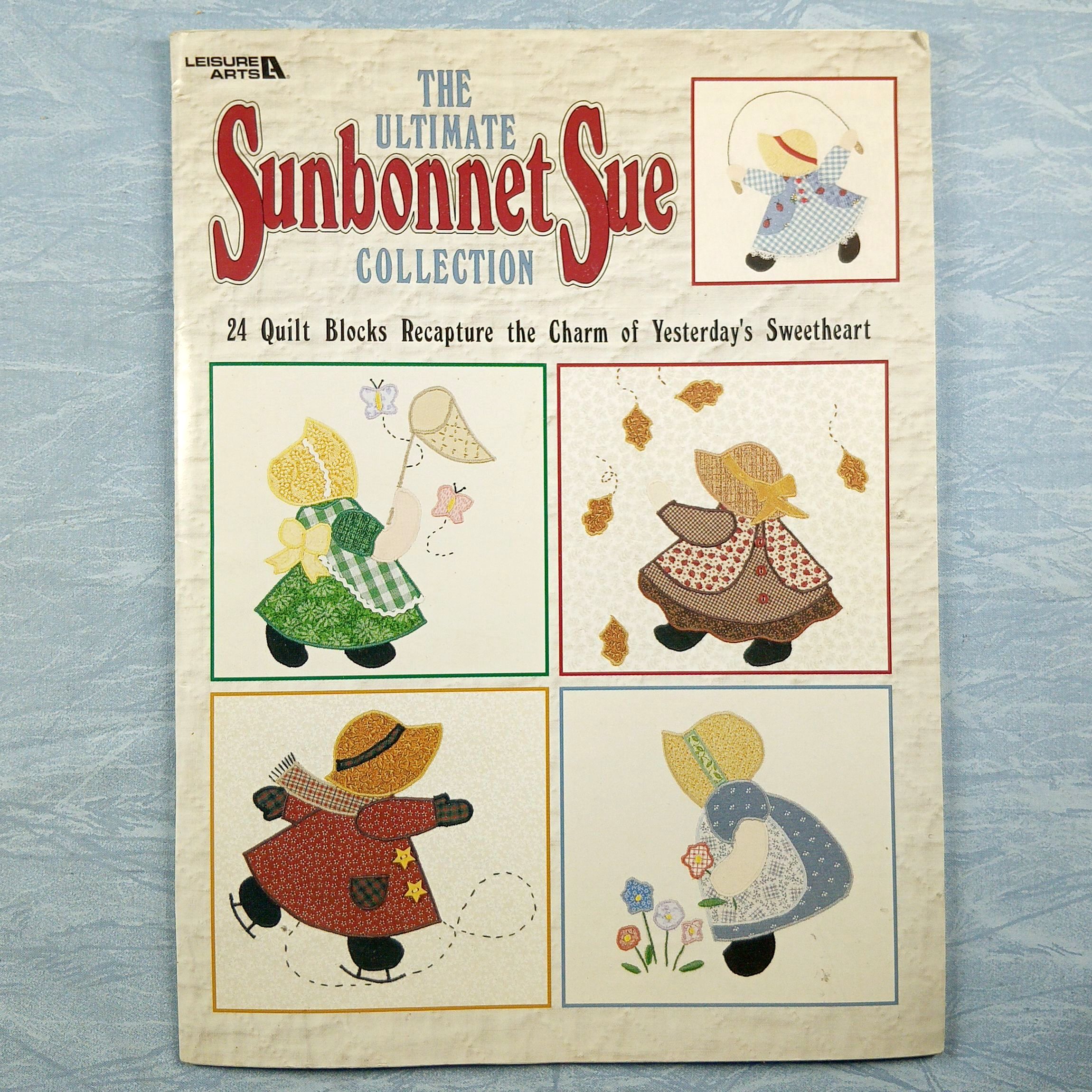 Leisure Arts Booklet #1881 The Ultimate Sunbonnet Sue Collection Quilt Blocks